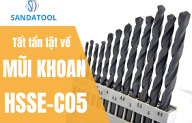 Mũi Khoan HSSE-Co5 Là Gì? Ưu Điểm Và Ứng Dụng