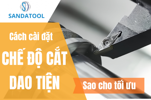 chế độ cắt dao tiện